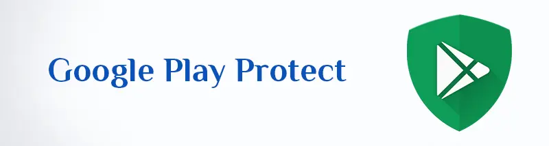 Google Play Protect